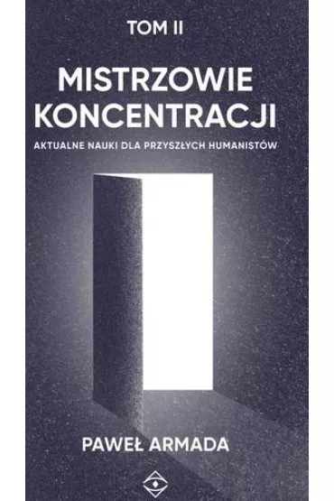 Mistrzowie koncentracji T.2 - Pawe�  Armada