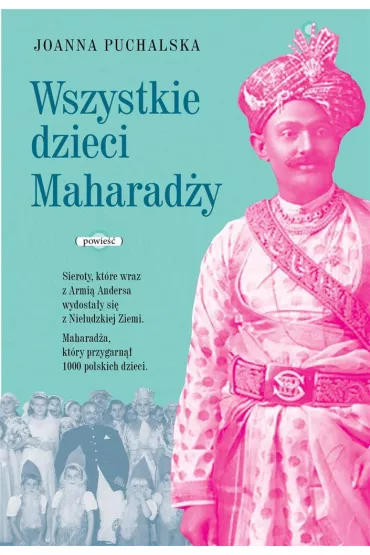 Wszystkie dzieci Maharad�y - Joanna Puchalska