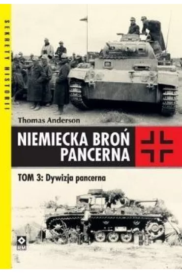 Niemiecka bro� pancerna T.3 Dywizja pancerna - Thomas Anderson