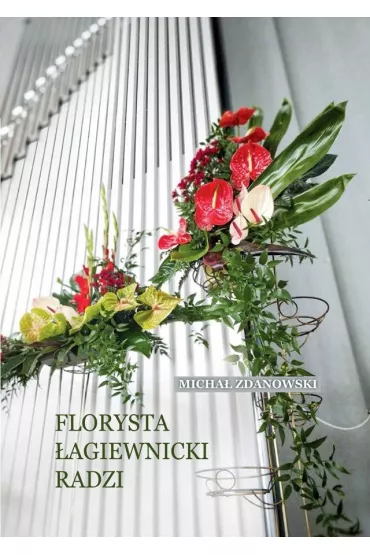 Florysta �agiewnicki radzi - Micha� Zdanowski