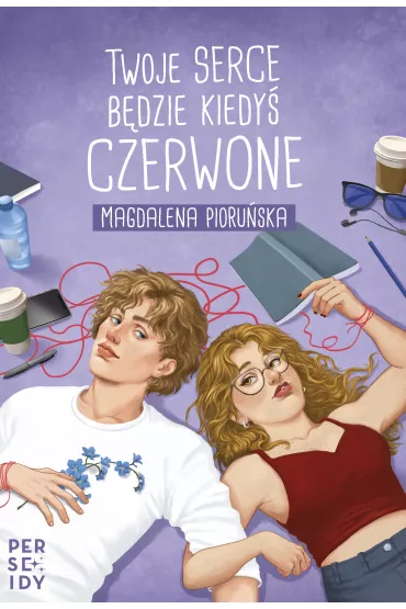 Twoje serce b�dzie kiedy� czerwone - Magdalena Pioru�ska