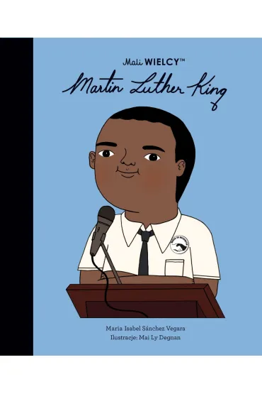 Mali WIELCY. Martin Luther King - Maria Isabel Sanchez Vegara