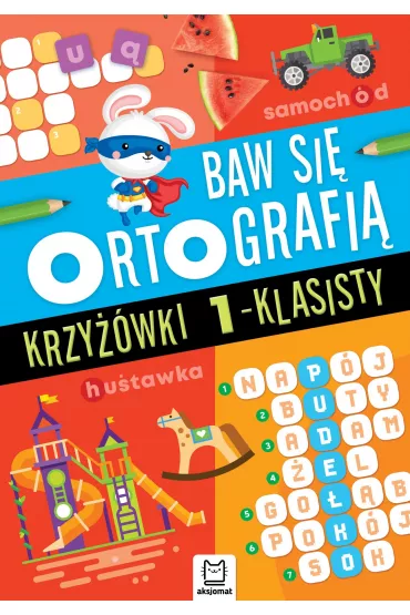 Baw si� ortografi�. Krzy��wki 1-klasisty
