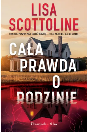 Ca�a prawda o rodzinie - Lisa Scottoline