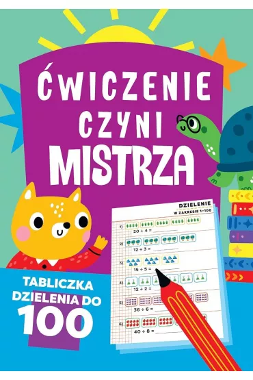 �wiczenie czyni mistrza. Tabliczka dzielenia do 100