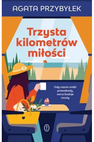 Trzysta kilometr�w mi�o�ci - Agata Przyby�ek