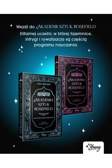Wszystkie nasze obietnice. Akademia Sztuk Rosefield. Tom 2 - Ana Woods