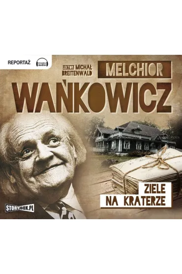 Audiobook Ziele na kraterze mp3 - Melchior Wakowicz