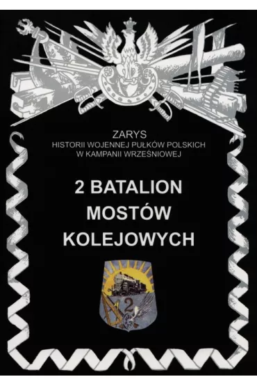 2 batalion most�w kolejowych - Piotr Zarzycki