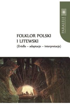 Folklor polski i litewski rda Adaptacje Interpretacje