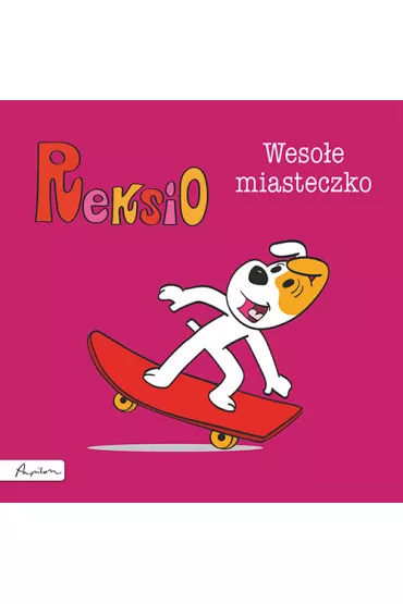 Reksio. Weso�e miasteczko - Maria Szarf