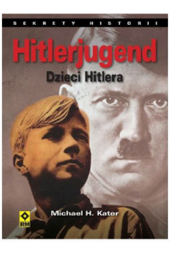 Hitlerjugend. dzieci hitlera