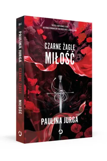 Mi�o��. Czarne �agle. Tom 3 - Paulina Jurga