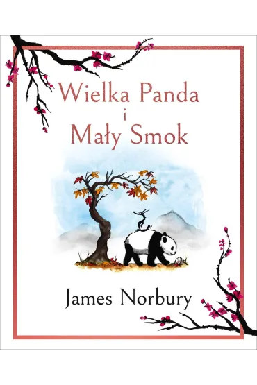 Wielka Panda i Ma�y Smok - James  Norbury