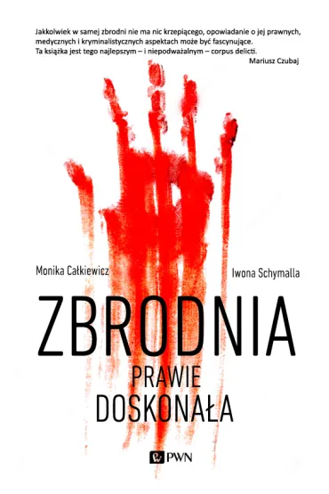 Zbrodnia do�� doskona�a - Monika Ca�kiewicz
