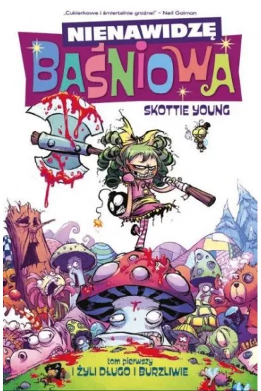 I �yli d�ugo i burzliwie. Nienawidz� Ba�niowa. Tom 1 - Skottie Young