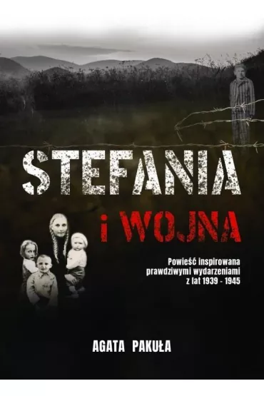 Stefania i wojna - Agata Paku�a