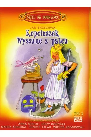 Kopciuszek, Wyssane z palca  Tom II s�uchowisko CD - Jan Brzechwa