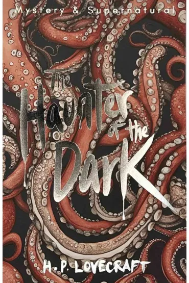 The Haunter of the Dark. Tales of Mystery & The Supernatural wer. angielska - Howard Phillips Lovecraft