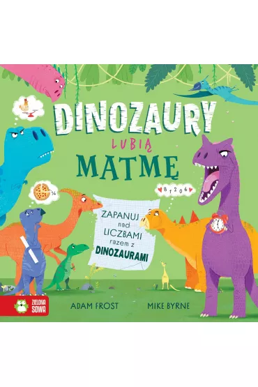 Dinozaury lubi� matm� - Adam Frost