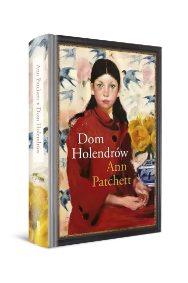 Dom Holendr�w - Ann Patchett