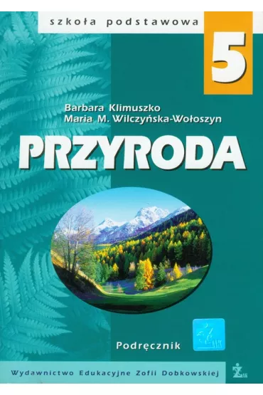 Z.Przyroda SP KL 5 Podr�cznik (stare wydanie) - Barbara Klimuszko, Maria M. Wilczy�ska-Wo�oszyn