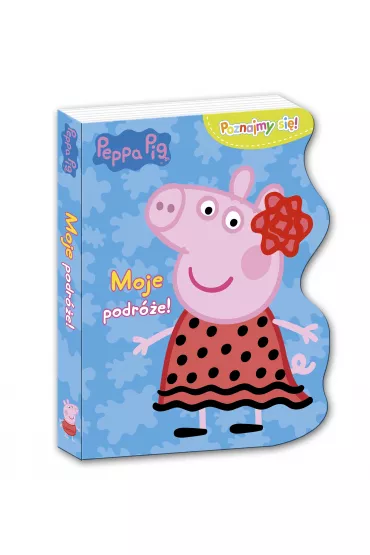 Peppa Pig. Poznajmy si�. Moje podr�e