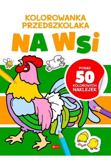 Kolorowanka przedszkolaka. Na wsi