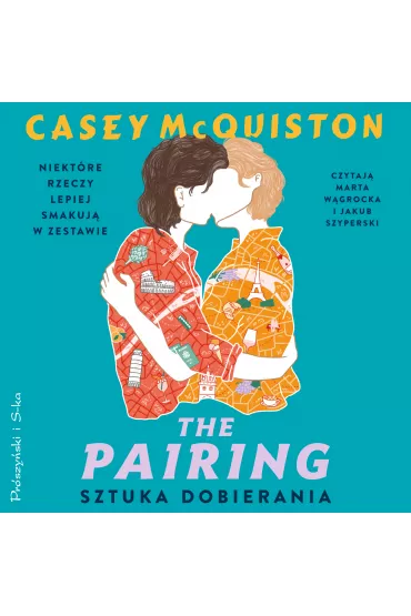 Audiobook The Pairing. Sztuka dobierania mp3 - Casey McQuiston