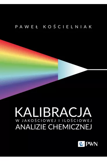 Kalibracja w jako�ciowej i ilo�ciowej analizie chemicznej - Pawe�  Ko�cielniak