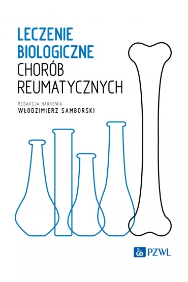 Leczenie biologiczne chor�b reumatycznych - W�odzimierz Samborski
