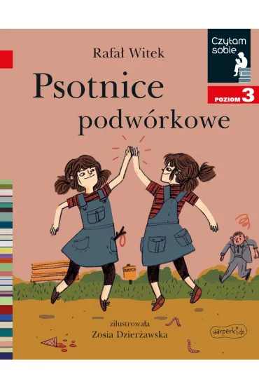 Psotnice podw�rkowe. Czytam sobie. Poziom 3 - Zosia Dzier�awska, Rafa� Witek