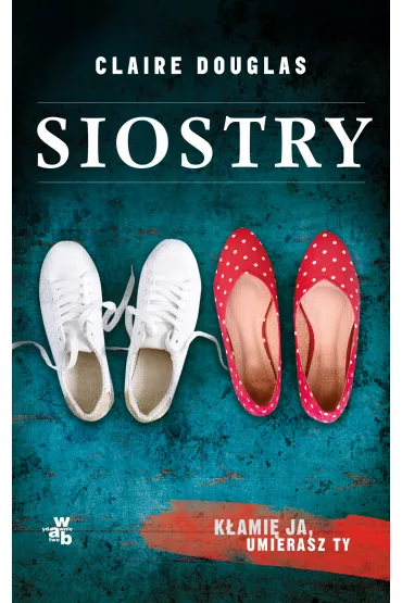 Siostry - Claire Douglas
