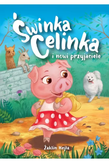 �winka Celinka i nowi przyjaciele - �aklin Hej�a