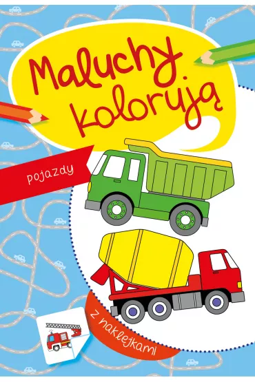Maluchy koloruj�. Pojazdy - Agata Nowak