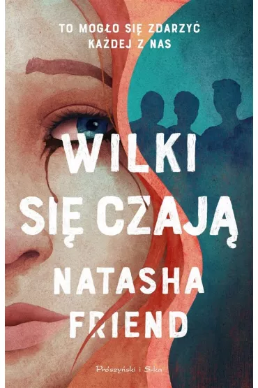 Wilki si� czaj� - Magda  Witkowska, Natasha  Friend