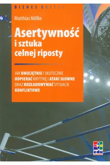 Asertywno�� i sztuka celnej riposty - Matthias N�llke