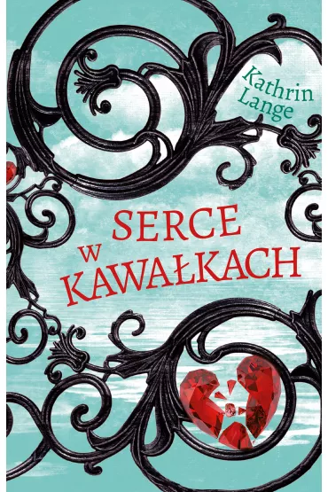 Serce w kawa�kach. Tom 2 - Kathrin Lange