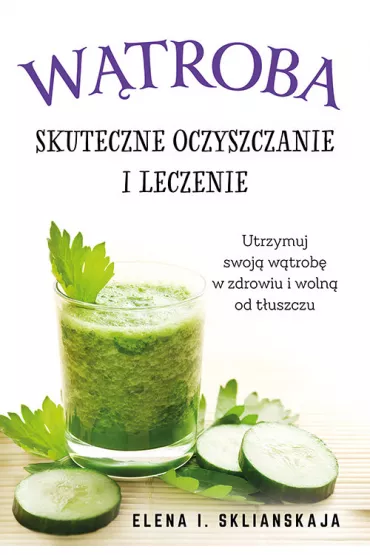W�troba. Skuteczne oczyszczanie i leczenie - Elena I. Sklianskaja