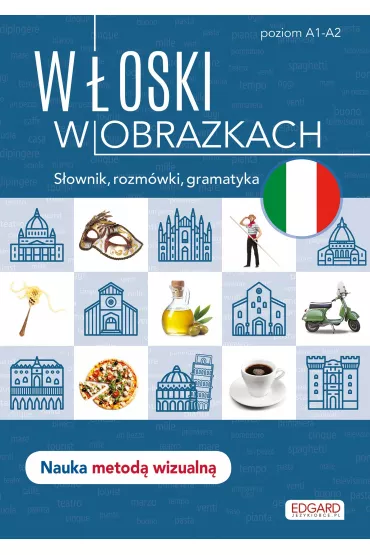W�oski w obrazkach. S�ownik, rozm�wki, gramatyka. Poziom A1-A2