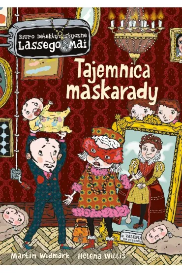 Tajemnica maskarady. Biuro Detektywistyczne Lassego i Mai - Martin Widmark, Helena Willis
