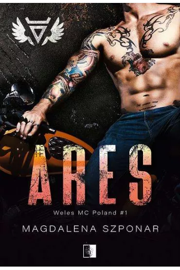Ares. Weles MC Poland. Tom 1 - Magdalena Szponar