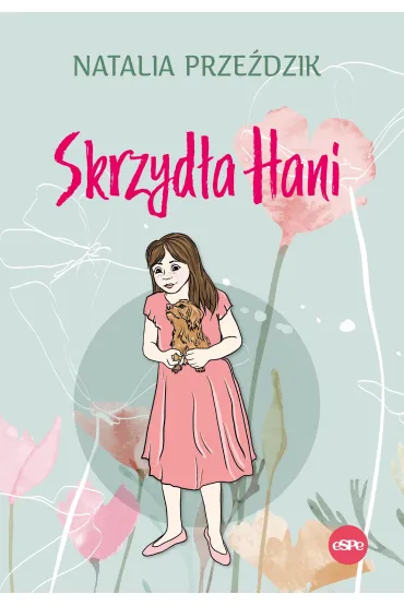Skrzyd�a Hani - Natalia  Prze�dzik