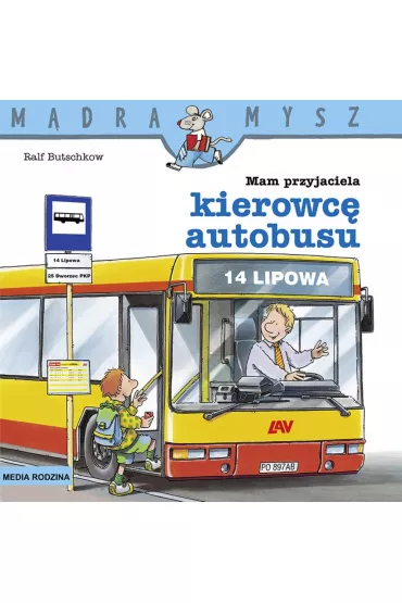M�dra mysz - Mam przyjaciela.Mam przyjaciela kierowc� autobusu - Ralf Butschkow