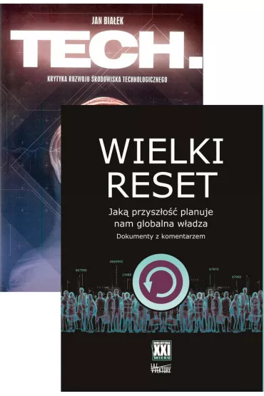 Pakiet: Tech. Krytyka rozwoju �rodowiska technologicznego, Wielki reset