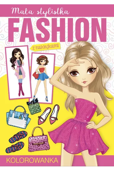 Ma�a stylistka. Fashion