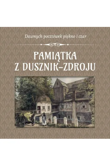Pami�tka z Dusznik-Zdroju