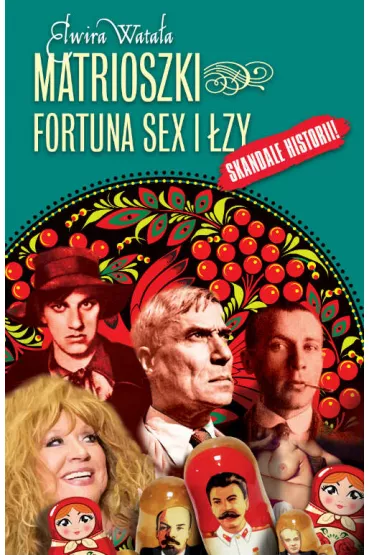 Matrioszki fortuna sex i �zy - Elwira Wata�a