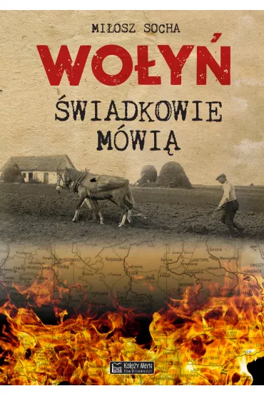 Wo�y�. �wiadkowie m�wi� - Mi�osz  Socha