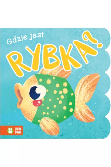 Gdzie jest rybka? - Barbara Supe�, Justyna  Komorowska